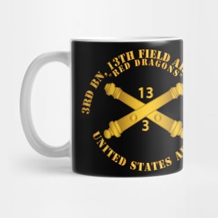 3rd Bn, 13th Field Artillery Regiment - Red Dragons  w Arty Branch Mug